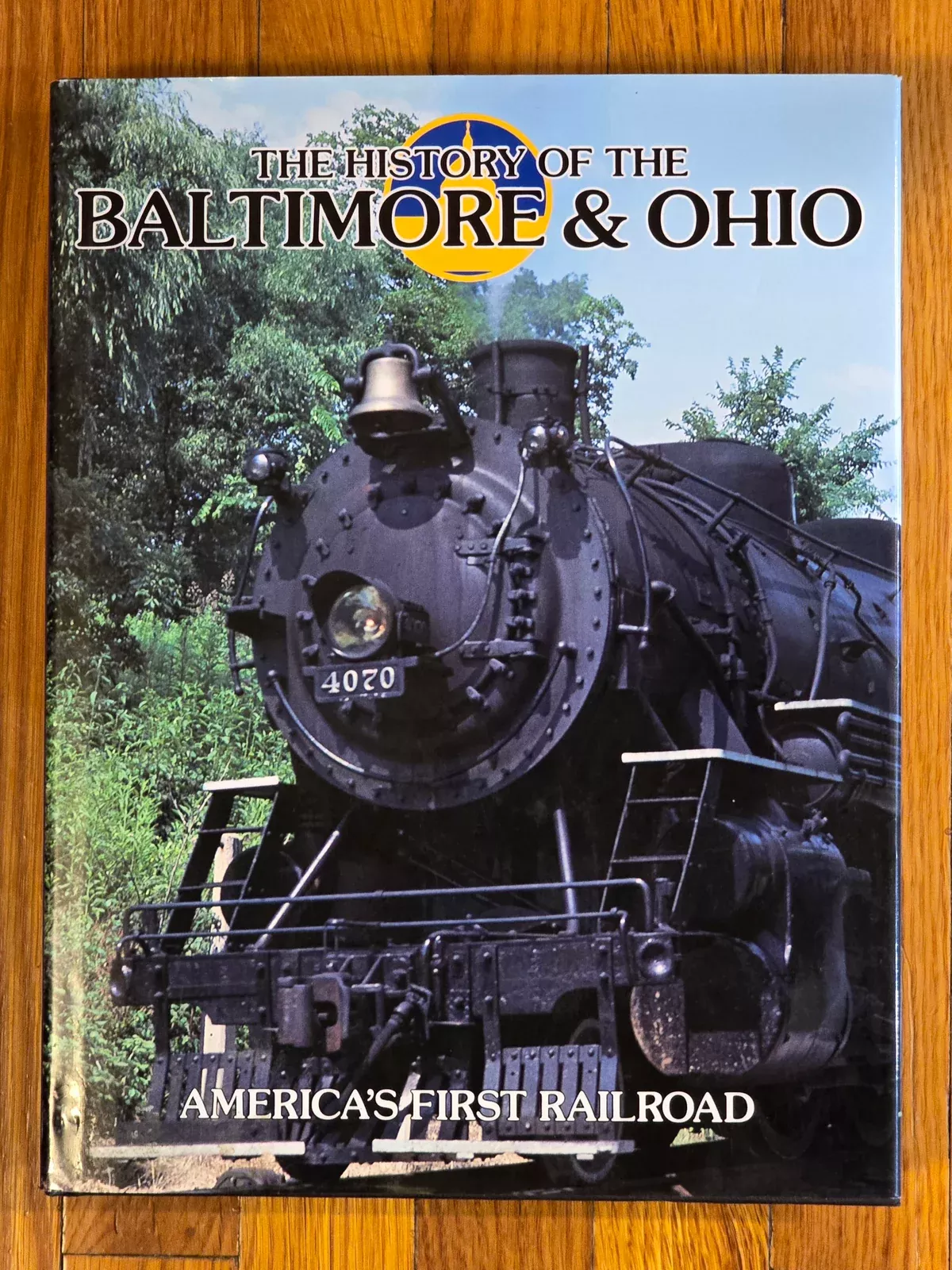 The History of the Baltimore & Ohio Railroad by Timothy Jacobs - USED