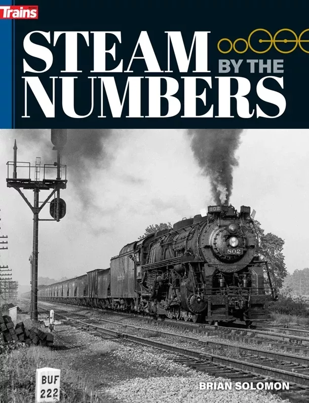 Kalmbach 1321 Steam by the Numbers by Brian Solomon