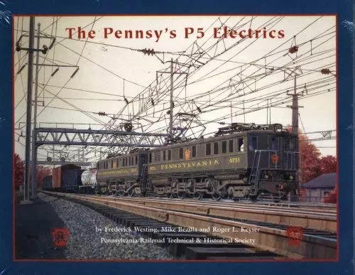 PRRT&HS 101 The Pennsy's P5 Electrics