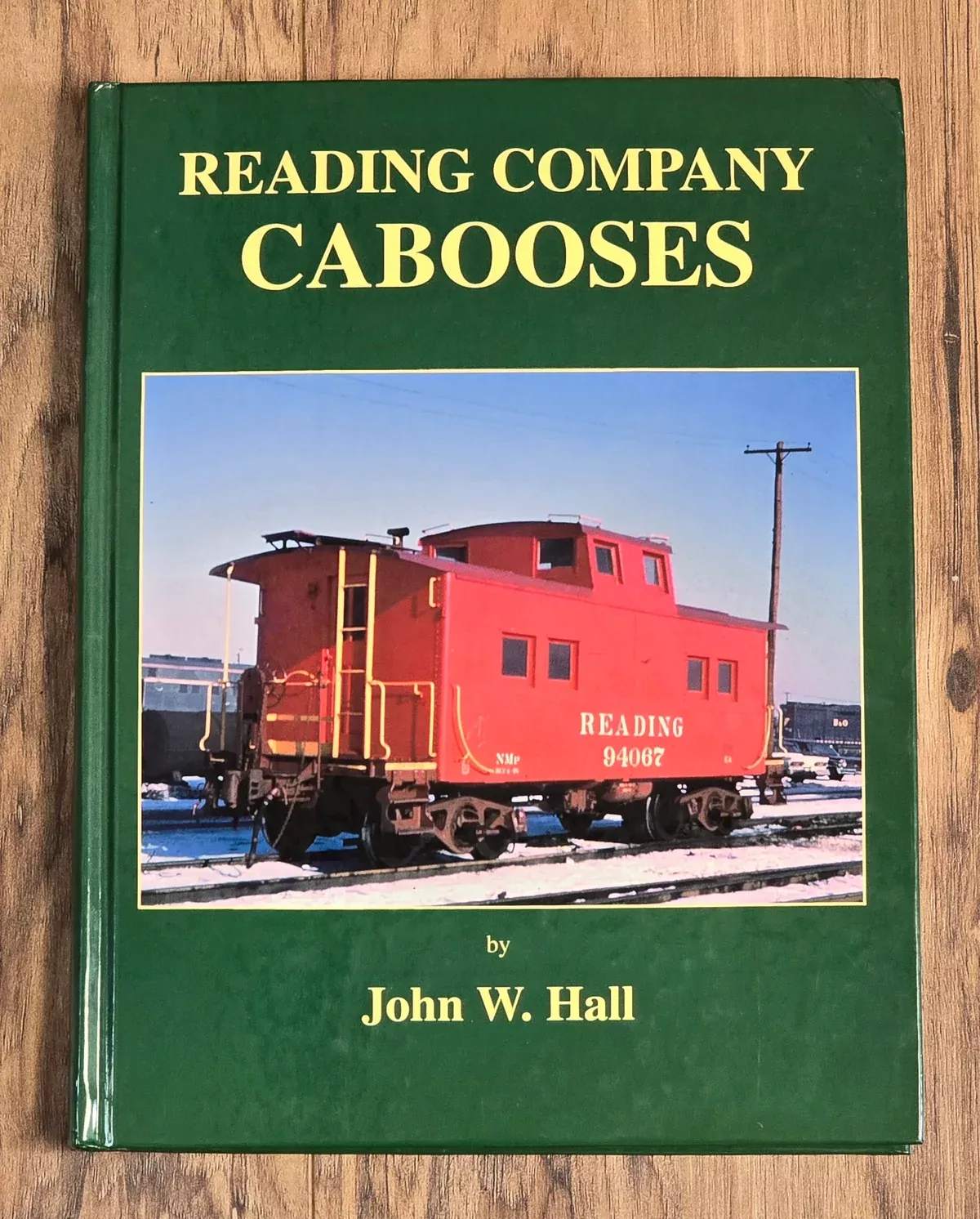 Reading Company Cabooses by John W. Hall - Like New